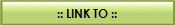 :: LINK TO ::