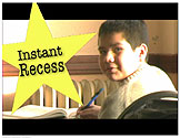 Instant Recess