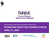 BANPAC Meeting and Physical Activity Promising Practices Sharing Forum, April 21, 2015
